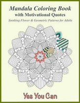 Mandala Adult Coloring Book with Motivational Quotes