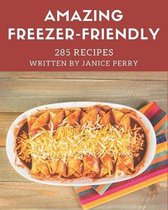 285 Amazing Freezer-Friendly Recipes
