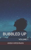 Bubbled Up
