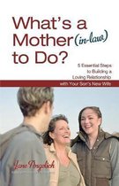 What's a Mother (in-Law) to Do?