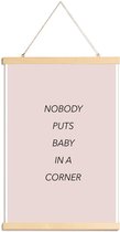 JUNIQE - Posterhanger Nobody Puts Baby in a Corner -20x30 /Roze &