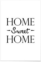 JUNIQE - Poster Home Sweet Home -30x45 /Wit & Zwart