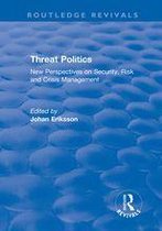 Routledge Revivals - Threat Politics