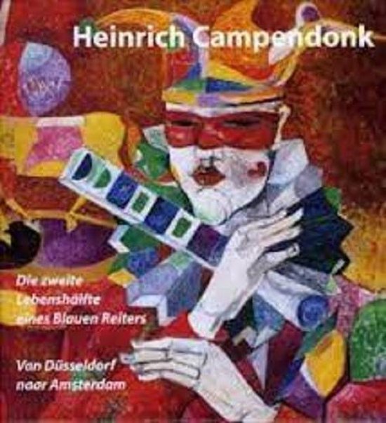 Boekcover met een schilderij van een man in een kleurrijk narrenkostuum. Titel: Heinrich Campendonk.
