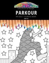 Parkour: AN ADULT COLORING BOOK