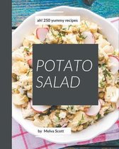 Ah! 250 Yummy Potato Salad Recipes