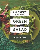365 Yummy Green Salad Recipes