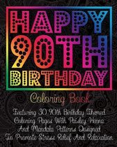 Happy 90th Birthday Coloring Book