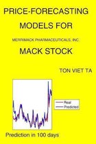 Price-Forecasting Models for Merrimack Pharmaceuticals, Inc. MACK Stock