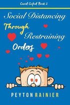 Social Distancing Through Restraining Orders