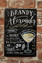 Brandy alexander - Metalen bordje - Metalen borden - metal sign - Cocktails - Cave & Garden - Café - Bar - Cadeau - Mancave - She-Shed - ECO Vriendelijk - UV bestendigt - 20 x 30cm