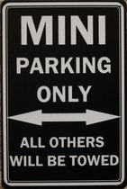 Wandbord – Mini parking only  - Vintage Retro - Mancave - Wand Decoratie - Emaille - Reclame Bord - Tekst - Grappig - Metalen bord - Schuur - Mannen Cadeau - Bar - Café - Kamer - T