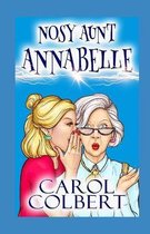 Nosy Aunt Annabelle