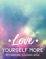 Love Yourself More Motivational Coloring Book