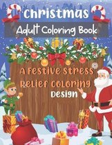 Christmas Adult Coloring Book A Festive Stress Relief Coloring Design