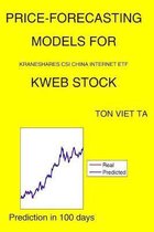 Price-Forecasting Models for KraneShares CSI China Internet ETF KWEB Stock