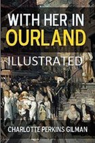 With Her in Ourland Illustrated