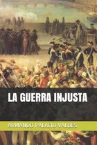 La Guerra Injusta