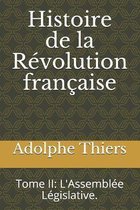 Histoire de la Revolution francaise: Tome II