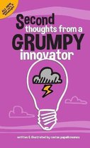 Second Thoughts from A Grumpy Innovator