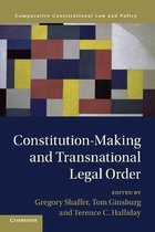 Comparative Constitutional Law and Policy- Constitution-Making and Transnational Legal Order