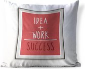 Buitenkussens - Tuin - Motiverende quote Idea + work = success op een roze achtergrond - 40x40 cm