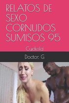 Relatos de Sexo Cornudos Sumisos 95