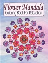 Flower Mandala Coloring Book For Relaxation