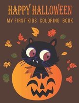 Happy Halloween My First Kids Coloring Book: Children Coloring Workbooks for Kids