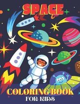 Space Coloring Book For Kids: Space Coloring Designs Filled with Aliens, Planets, Stars, Rockets, Space Ships and Astronauts for Boys and Girls Ages 4-8 ( Volume
