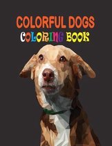 Colorful Dogs Coloring Book