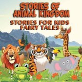 Stories of Animal Kingdom - Stories for Kids - Fairy Tales