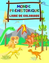 Monde Prehistorique - Livre de Coloriage