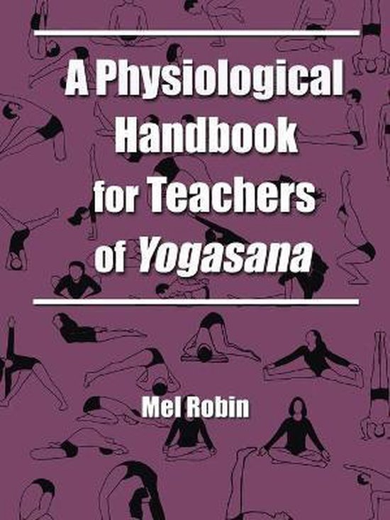 A Physiological Handbook for Teachers of Yogasana - cover