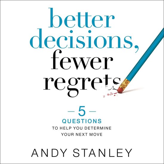 Better Decisions, Fewer Regrets - cover