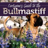 Everyone's Guide to the Bullmastiff
