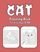 Cat Coloring Book For Kids Ages 8-12