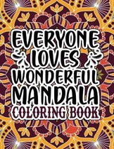 Everyone Loves Wonderful Mandala Coloring Book