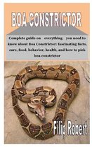 Boa Constrictor: Complete guide on Everything you need to know about Boa Constrictor