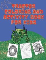Tractor Coloring and Activity book for Kids