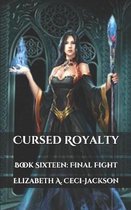Cursed Royalty: Book Sixteen