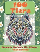 Mandala Malbuch fur Kinder - Taschenbuch - 100 Tiere