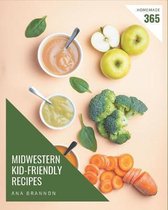 365 Homemade Midwestern Kid-Friendly Recipes