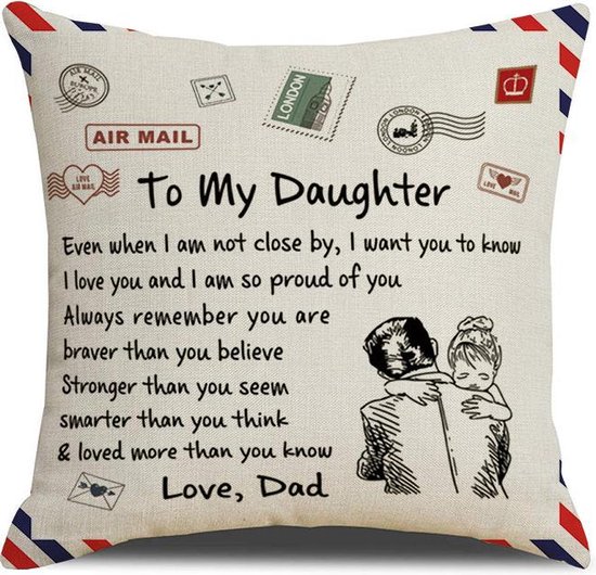 TDR - Sierkussensloop - 45x45 cm  - leuk als cadeau voor vader naar dochter -  "To my daughter"