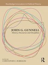 Routledge Innovators in Political Theory - John G. Gunnell