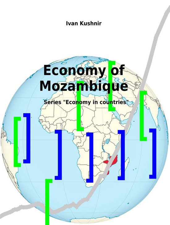 Economy In Countries 164 - Economy Of Mozambique (ebook), Ivan Kushnir ...