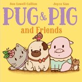 Pug & Pig- Pug & Pig and Friends
