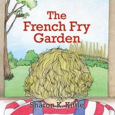 French Fry Garden