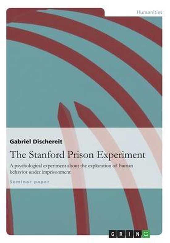 The Stanford Prison Experiment