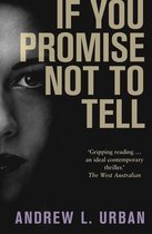 If You Promise Not to Tell